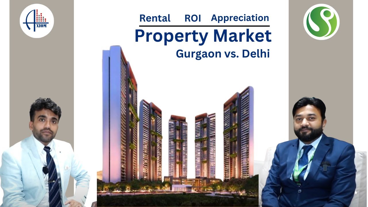 Gurgaon vs. Delhi Property Market: Rental, ROI & Appreciation Analysis