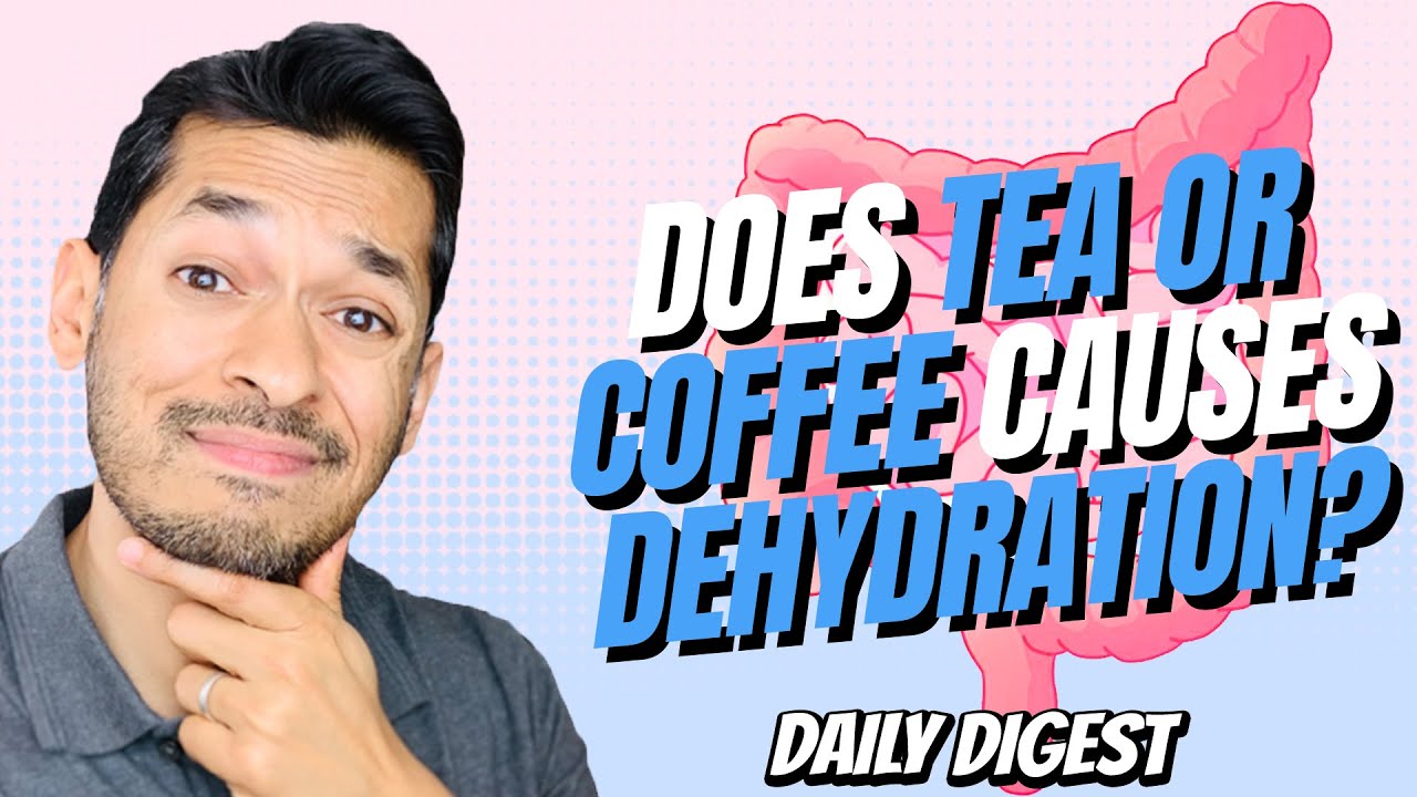 Is Tea Or Coffee Causes Dehydration?