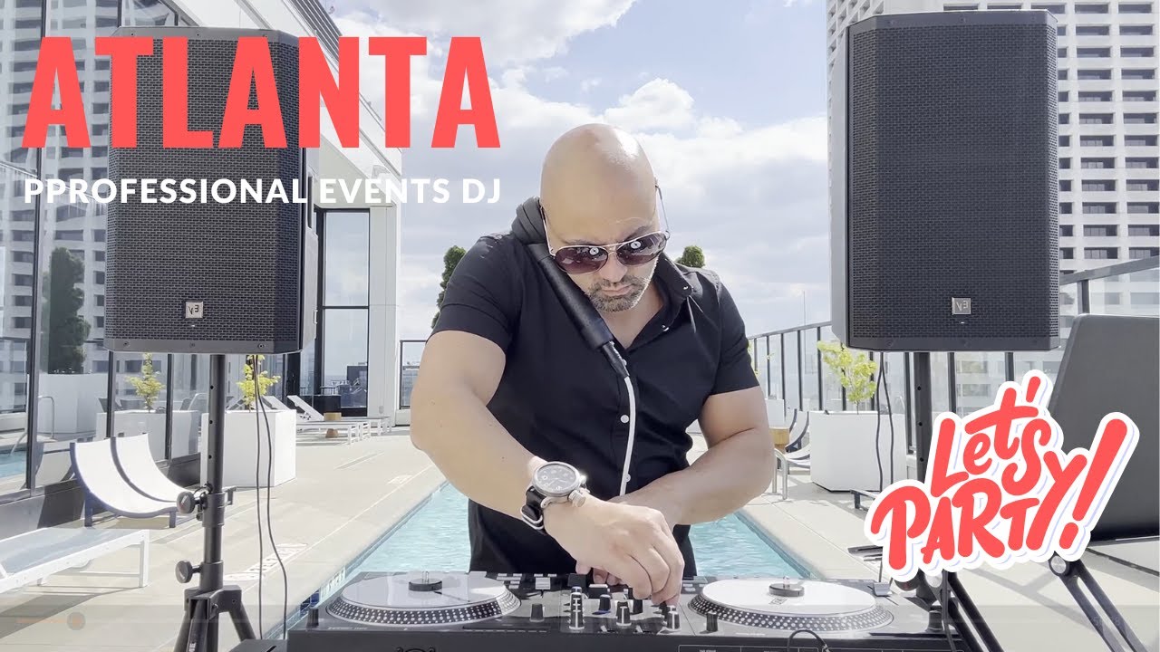 Atlanta DJ - Hire Me For Your Next Event, Wedding or Pool Party