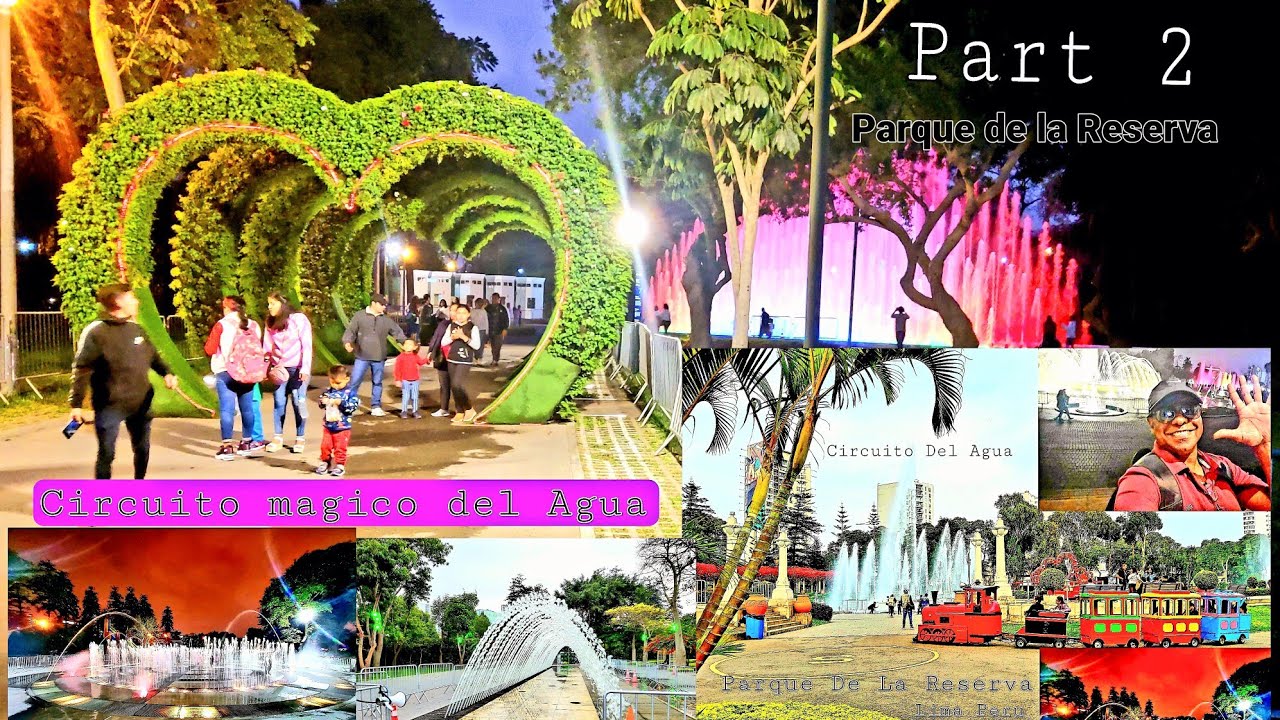 Lima Peru !!  Water park .( Circuito Magico Del Agua ) part 2.