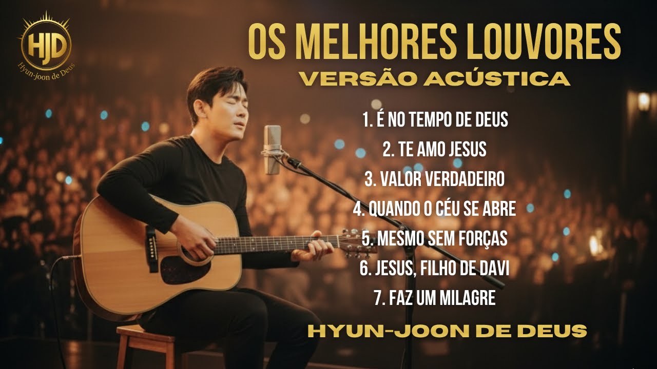 Hyun-joon de Deus | Melhores Louvores de Adoração - Lançamento Gospel 2025 - Hinos de Adoração