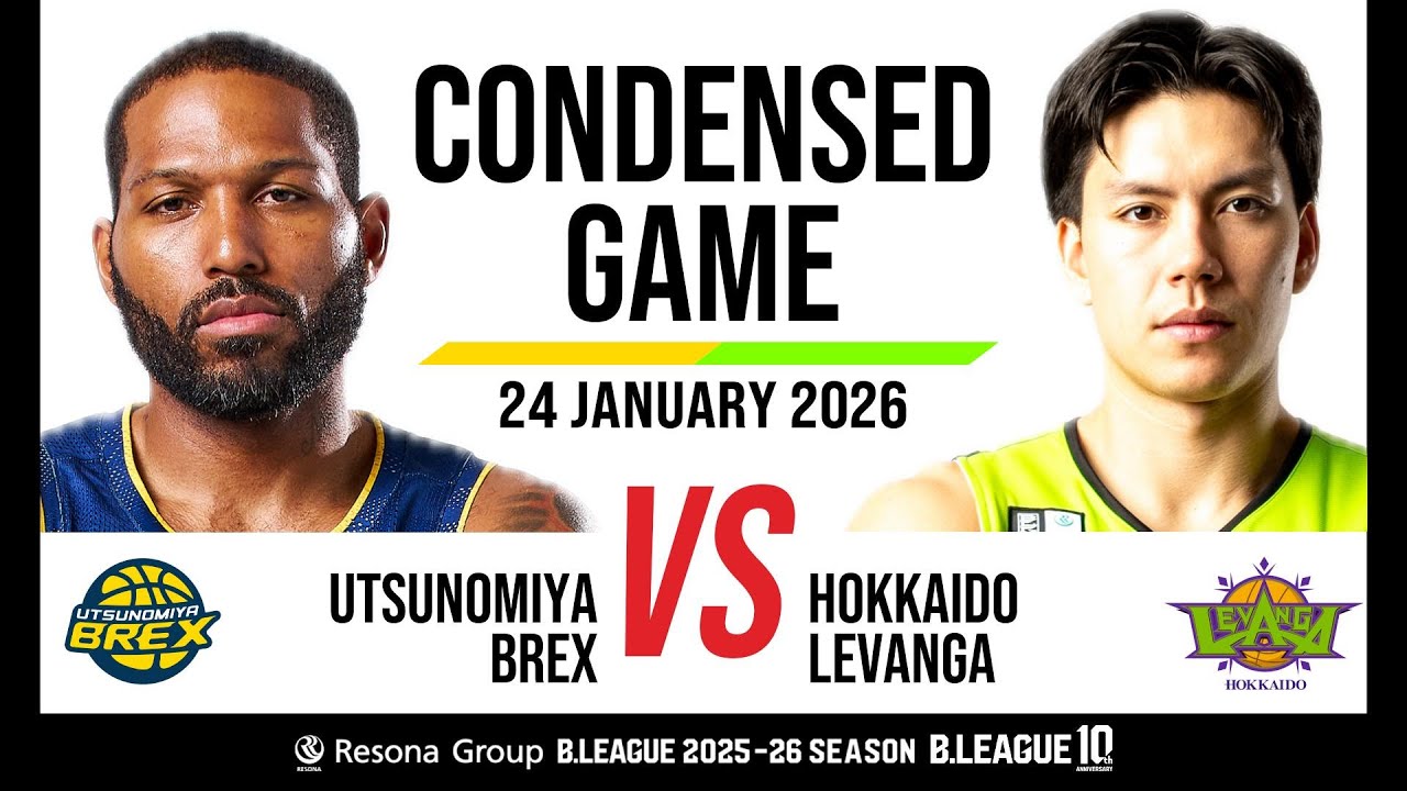 Utsunomiya Brex vs. Levanga Hokkaido - Condensed Game