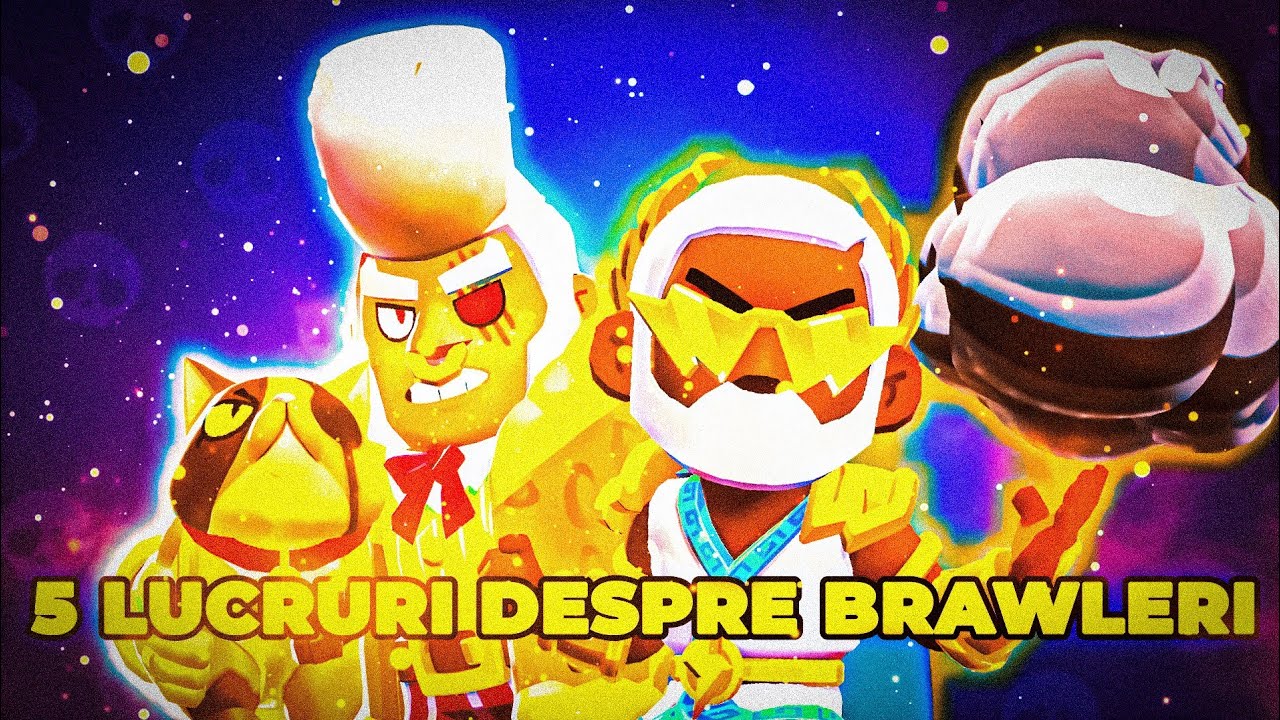5 Lucruri Interesante Despre Fiecare Brawler Rar PART 1