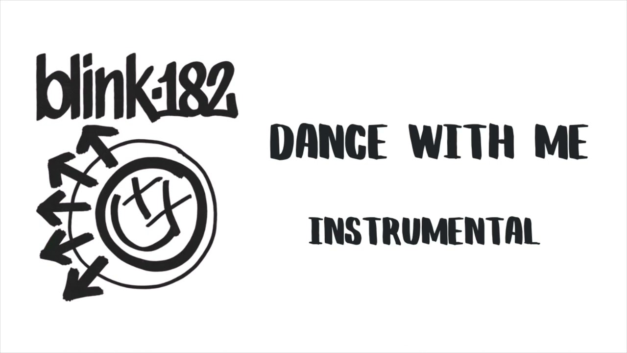 blink-182 - Dance With Me (Instrumental) 