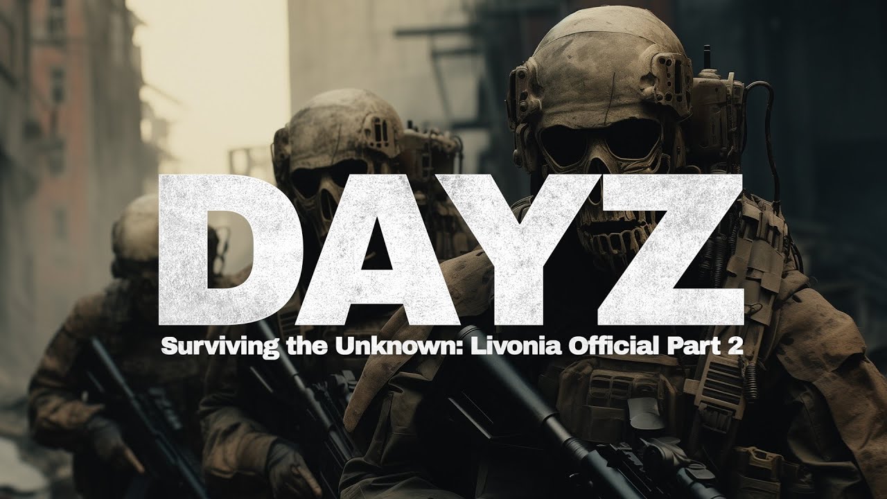 Surviving the Unknown: DayZ Livonia Official PS5 (Part 2)