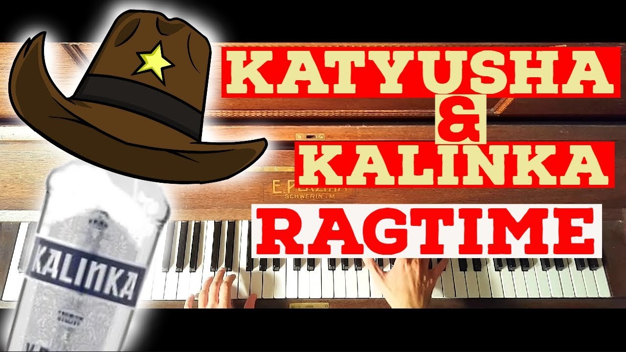 KATYUSHA & KALINKA - Russian Ragtime - Piano