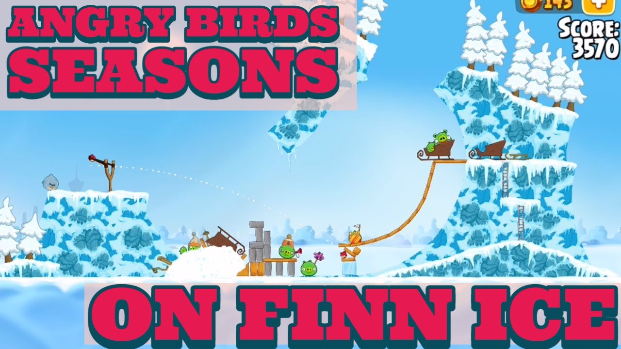 Angry Birds Seasons On Finn Ice 2021 Gameplay