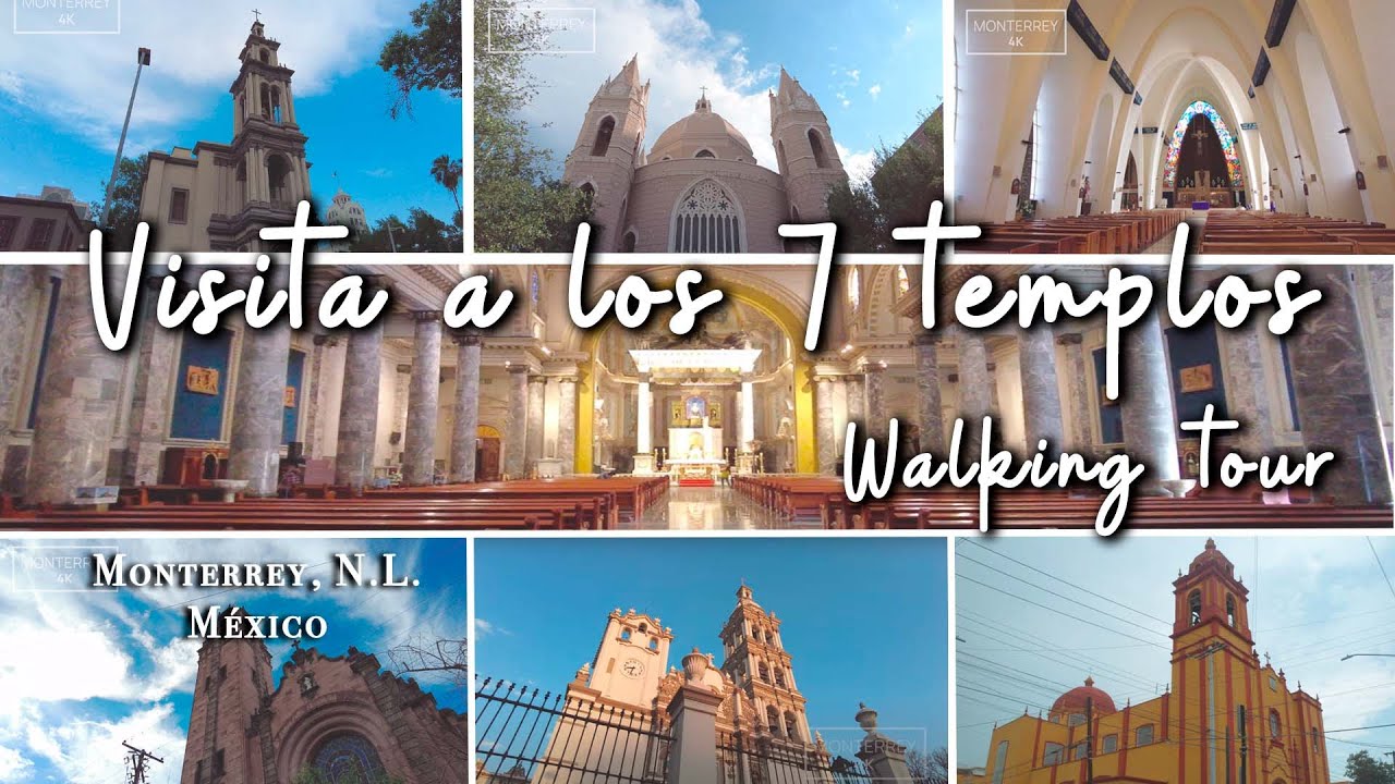 Visita 7 Templos 2023 - Monterrey NL México - Walk video - Monterrey4K  #semanasanta #juevessanto