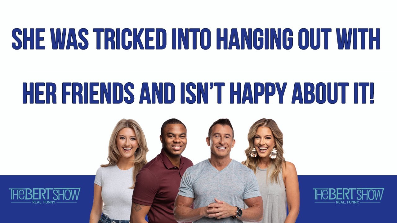 She Was TRICKED Into Hanging Out With Her Friends And Isn’t Happy About It!