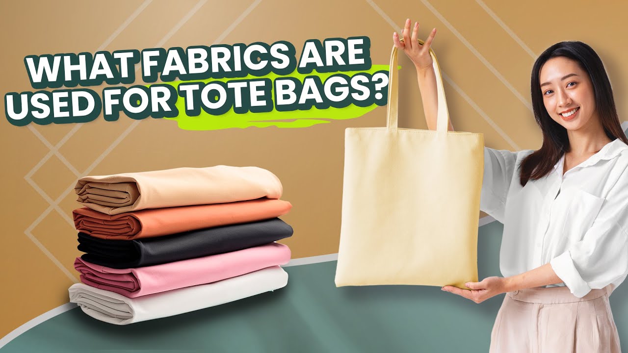 What fabrics are used for tote bags?|  Optimal Fabric Choices for Durable Canvas Tote Bags | Fiubags