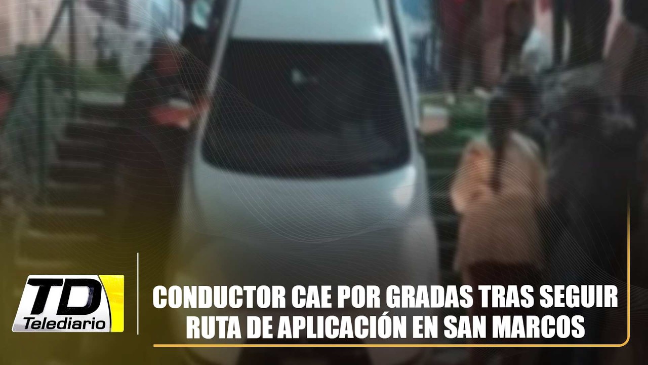 Conductor cae por gradas tras seguir ruta de aplicación en San Marcos