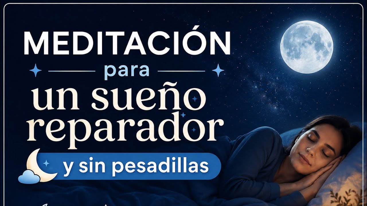 😴❤️MEDITACION para DORMIR feliz y sin PESADILLAS - 15 minutos