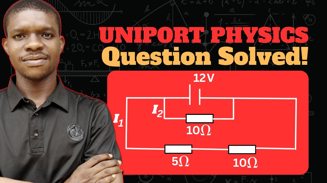 UNIPORT Post-UTME PHYSICS 2025: Solving Likely Question on Electricity (Score 320+!)