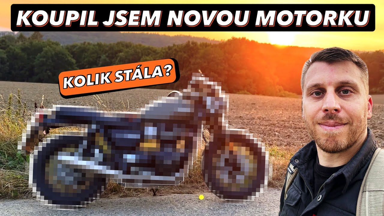 Koupil jsem novou motorku!