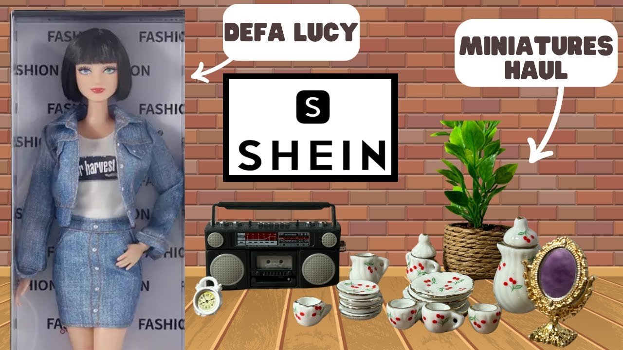 SHEIN HAUL of MINIATURES for Barbie dolls AND DEFA LUCY DOLL. Unboxing & review mini accessories