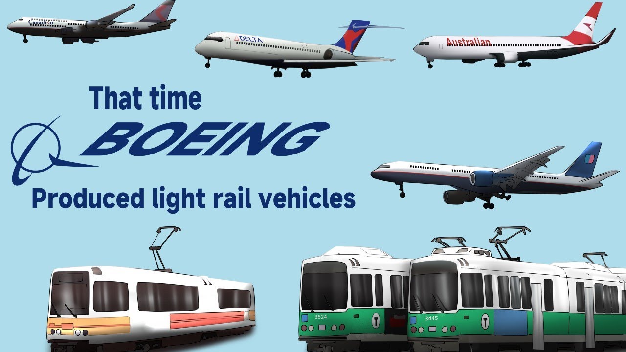 That time Boeing produced light rail vehicles for the MBTA and Muni
