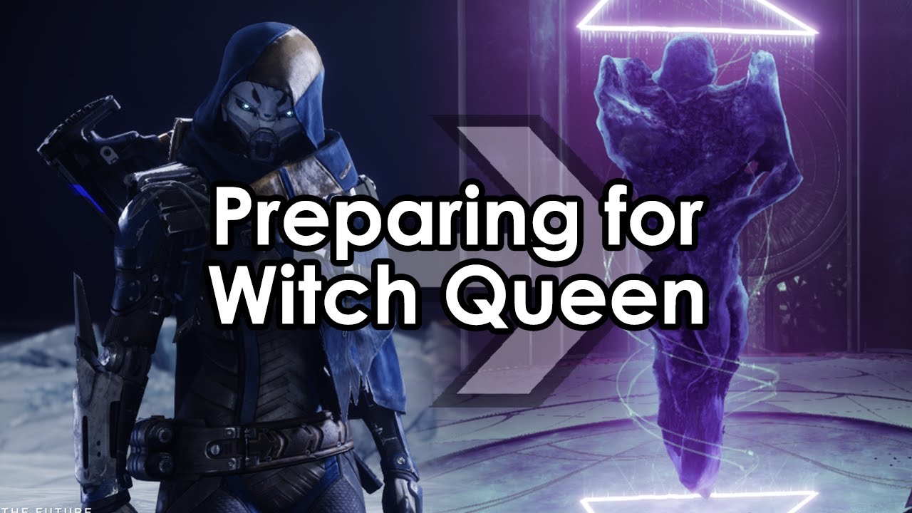 Destiny 2: How to Prepare for The Witch Queen (Yes, Already)