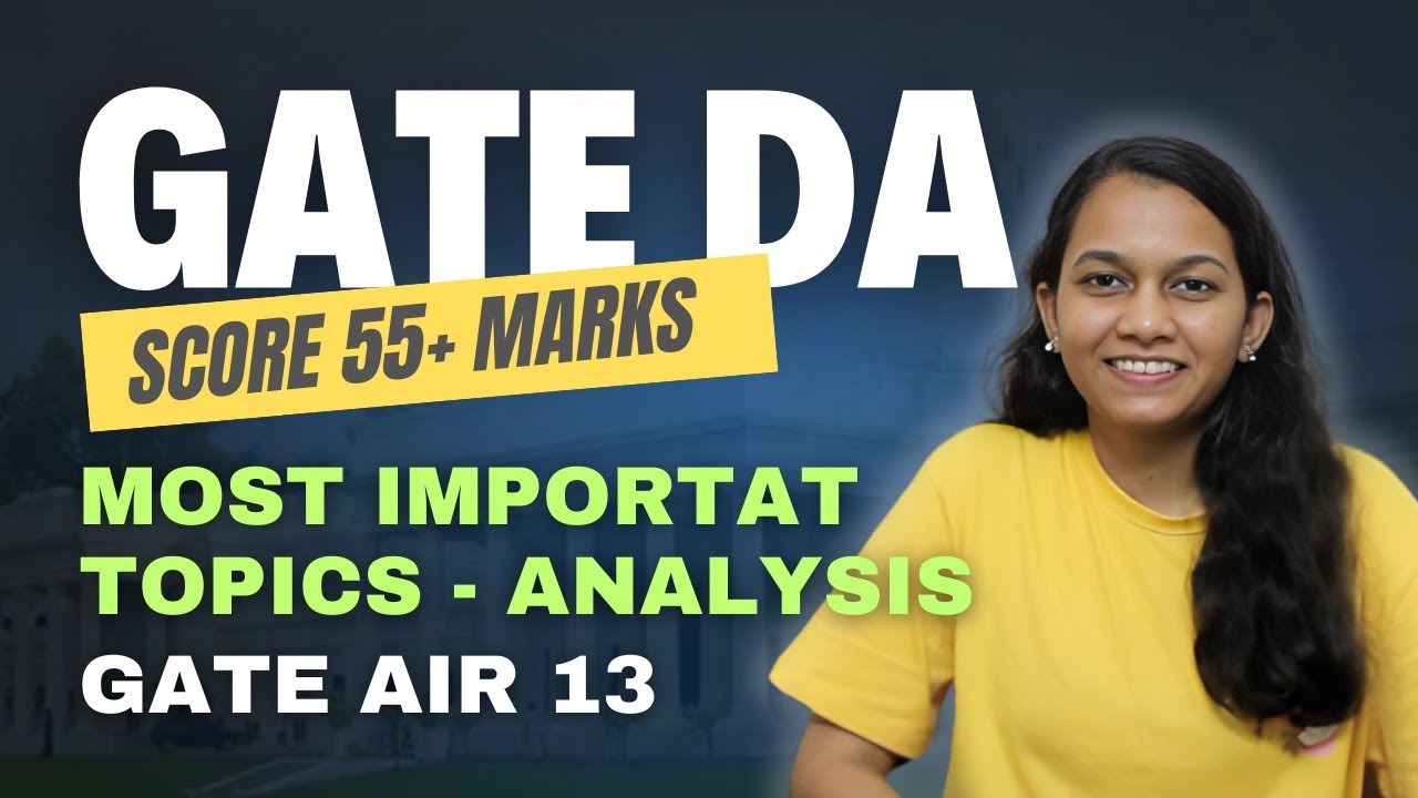 GATE DA : Most Important Topics | Score 55+ Marks in next 3 months EASILY