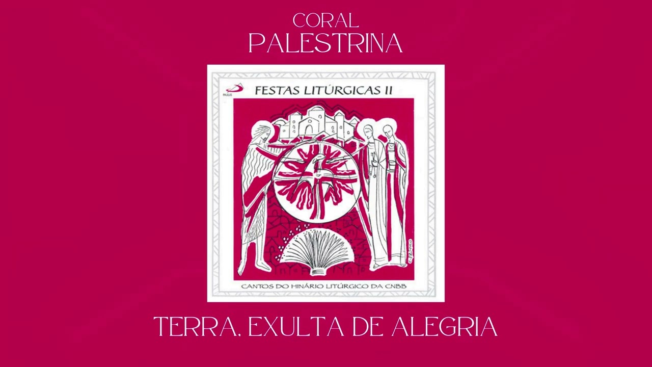 Coral Palestrina - Festas Lit&uacute;rgicas II (&Aacute;lbum Completo)