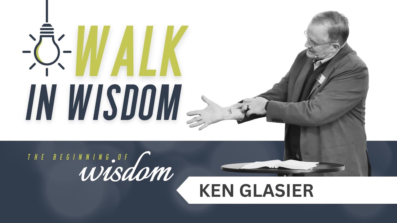 WALK in Wisdom | The Beginning of Wisdom