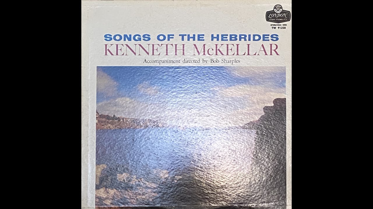 Songs of the Hebrides - Kenneth McKellar - Side 2