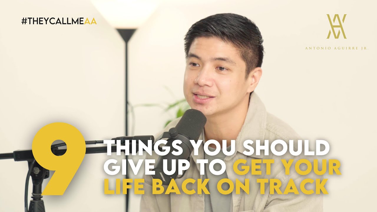 9 THINGS YOU SHOULD GIVE UP TO GET YOUR LIFE BACK ON TRACK | #theycallmeaa #mindset #getbackup