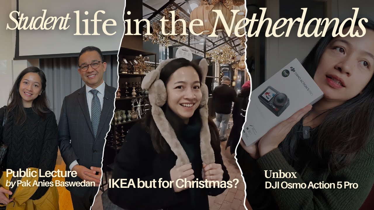 Student Life in the Netherlands: Public Lecture Pak Anies Baswedan, Christmas Market & Unboxing DJI