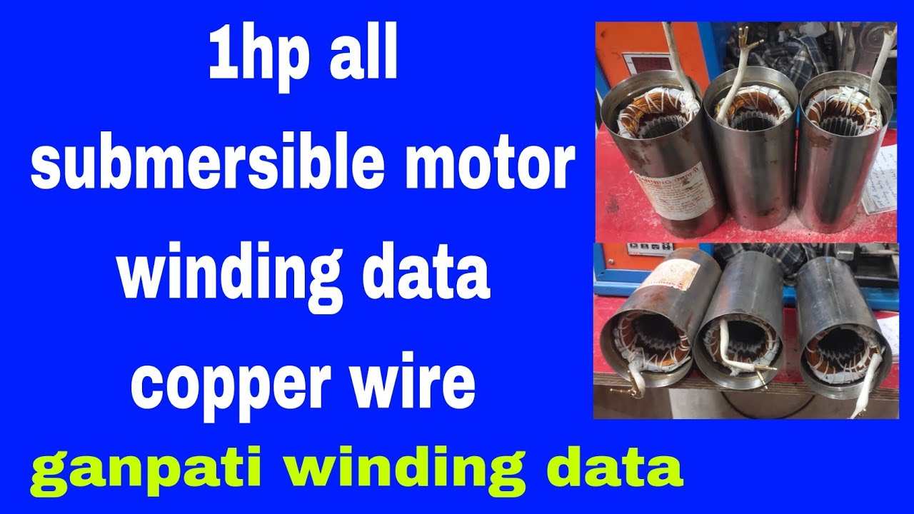 1hp all submersible motor winding data copper wire || oil field || bore 100mm #ganpatiwindingdata
