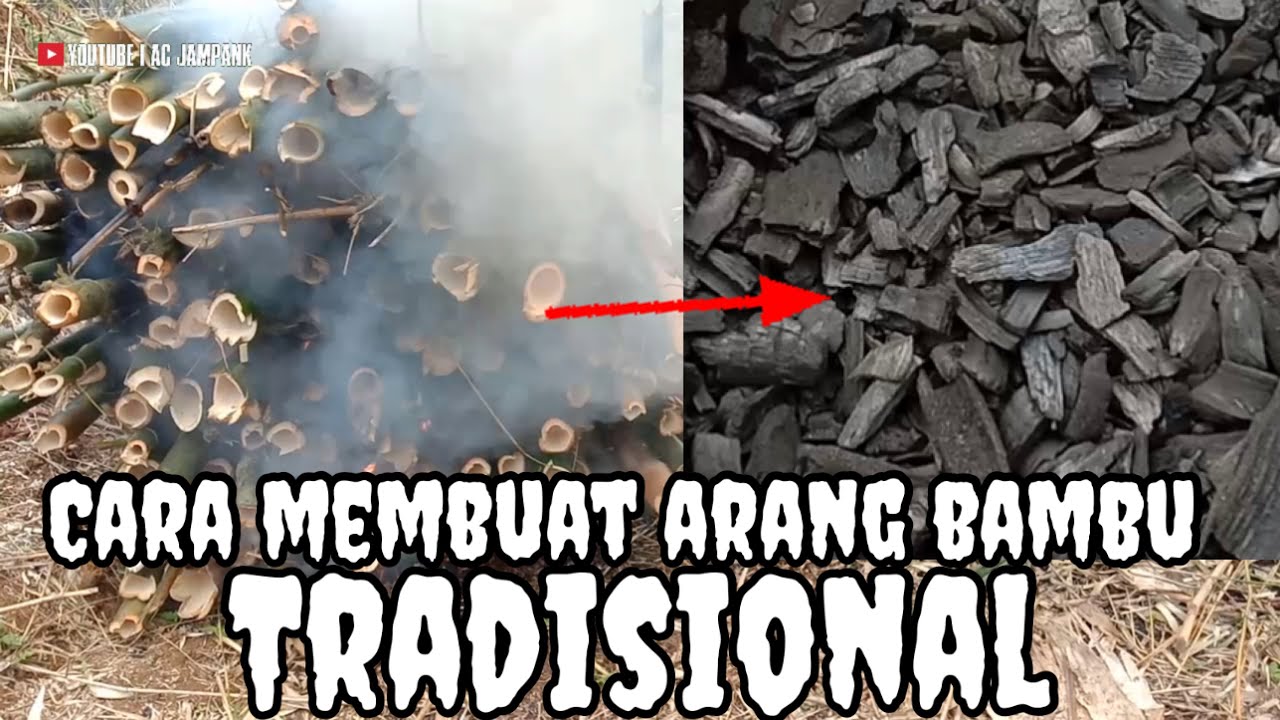 🔴 Cara Membuat Arang Bambu Tradisional/ how to make traditional bamboo charcoal