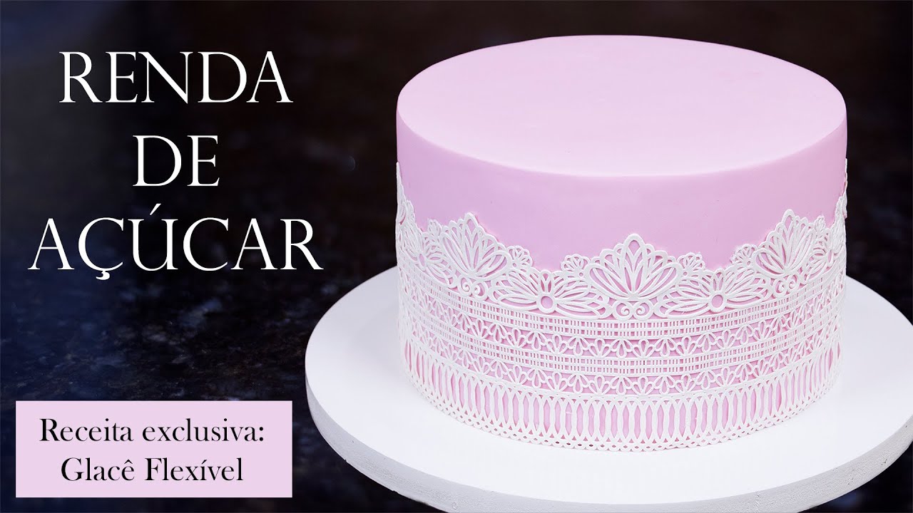 Como Fazer Renda de Açúcar: receita de glacê flexível e tutorial completo de aplicação no bolo !