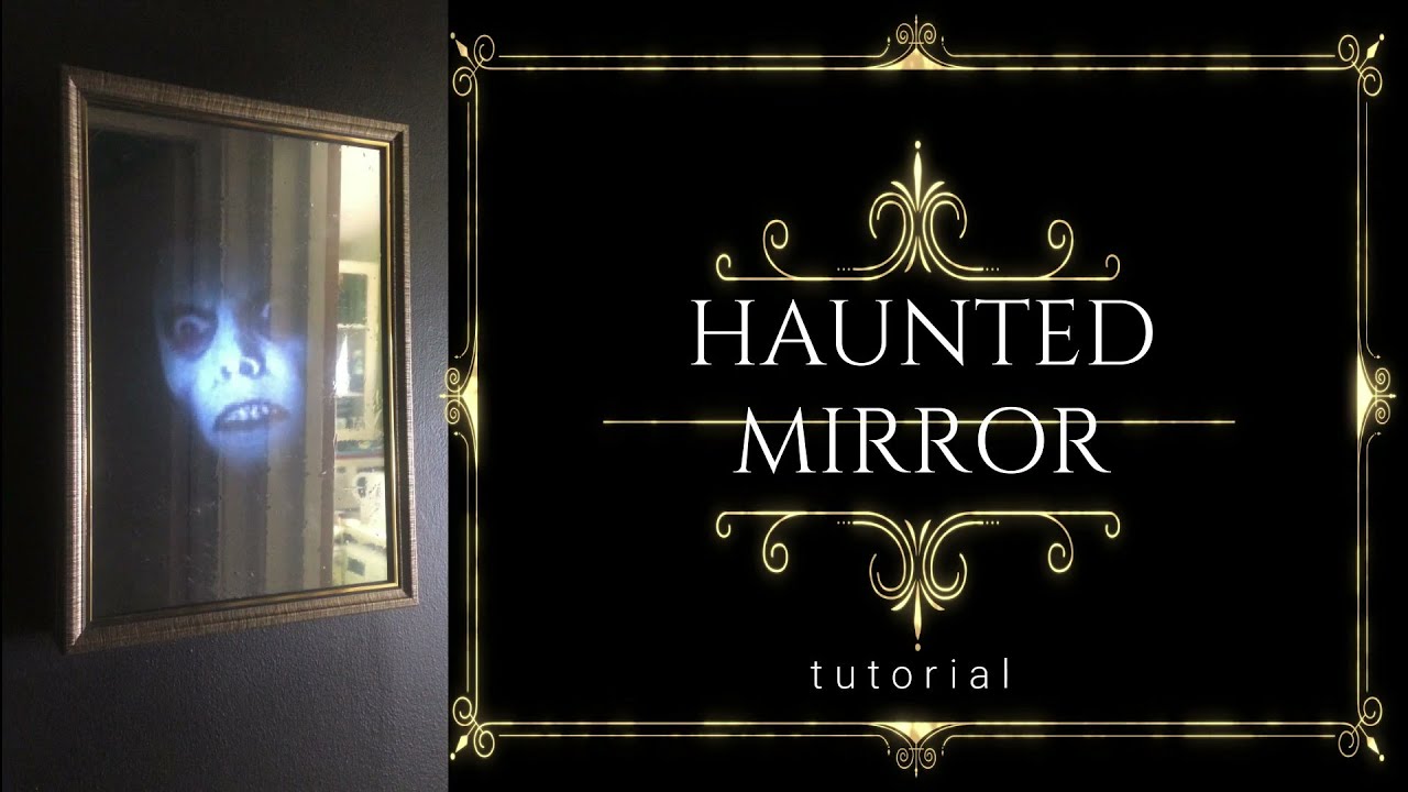 How To Make A Light Up Haunted Mirror