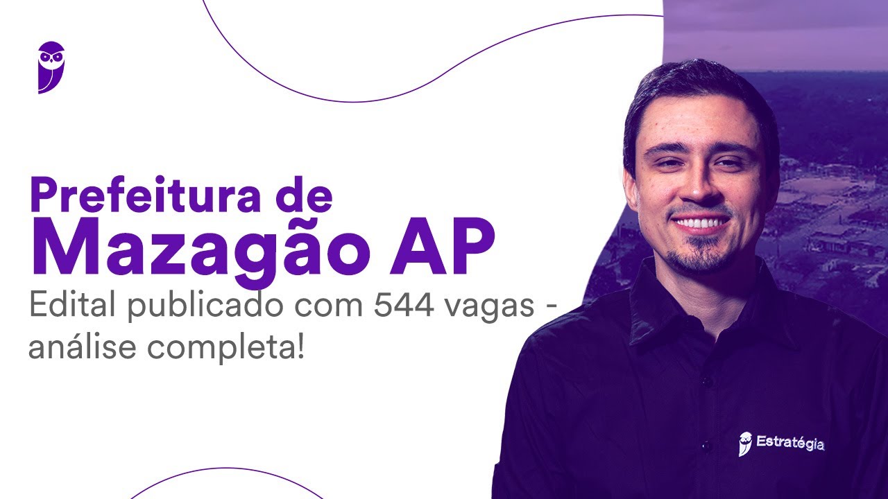 Prefeitura de Mazagão AP: edital publicado com 544 vagas - análise completa!