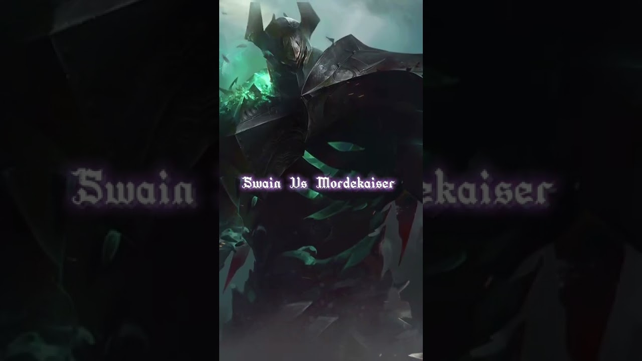 Swain Vs Mordekaiser(repliklerle) 