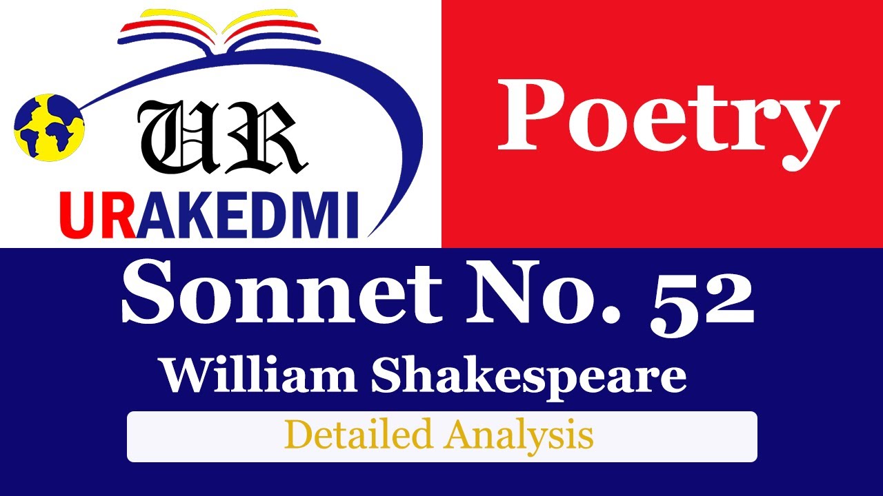Sonnet No. 52: Analysis William Shakespeare Shakespearean sonnets Shakespearean sonnet 53|