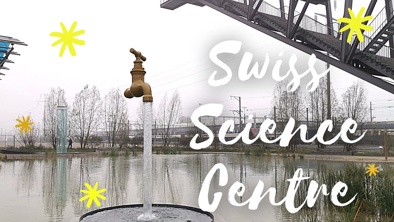 A VISIT TO THE SWISS SCIENCE CENTRE TECHNORAMA Winterthur, Switzerland