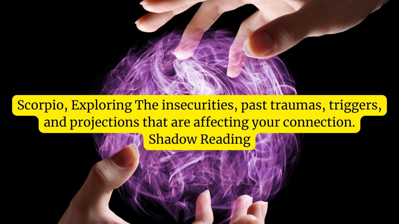 Exploring The insecurities, past traumas, triggers, and projections that are affecting ur connection