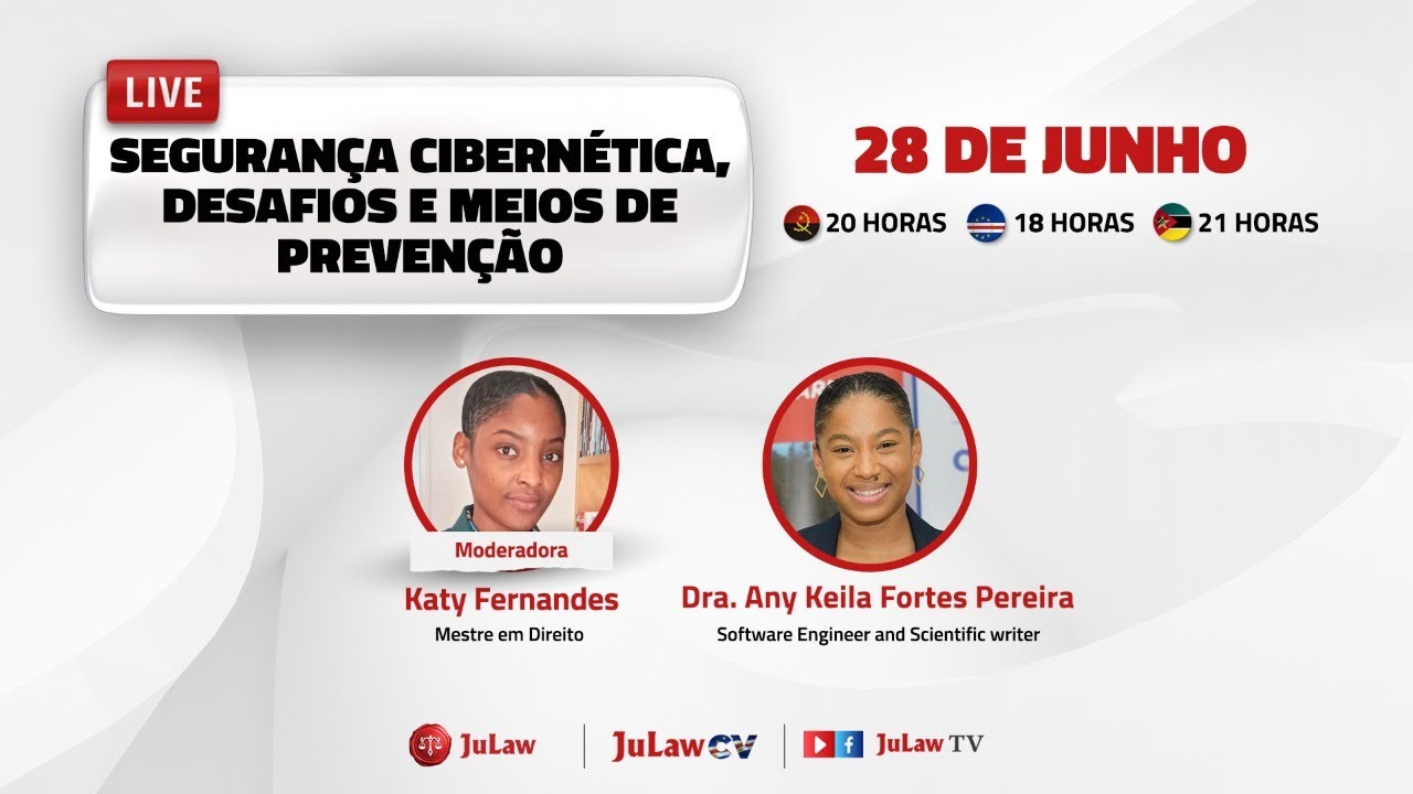 JULAW CABO VERDE: SEGURANÇA CIBERNÉTICA, DESAFIOS E MEIOS DE PREVENÇÃO