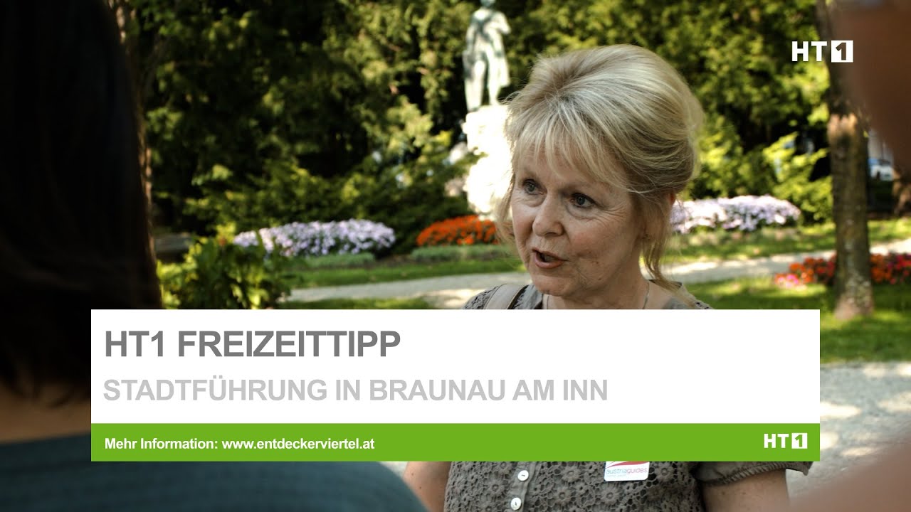 HT1 Freizeittipp: Braunau Stadtf&uuml;hrung