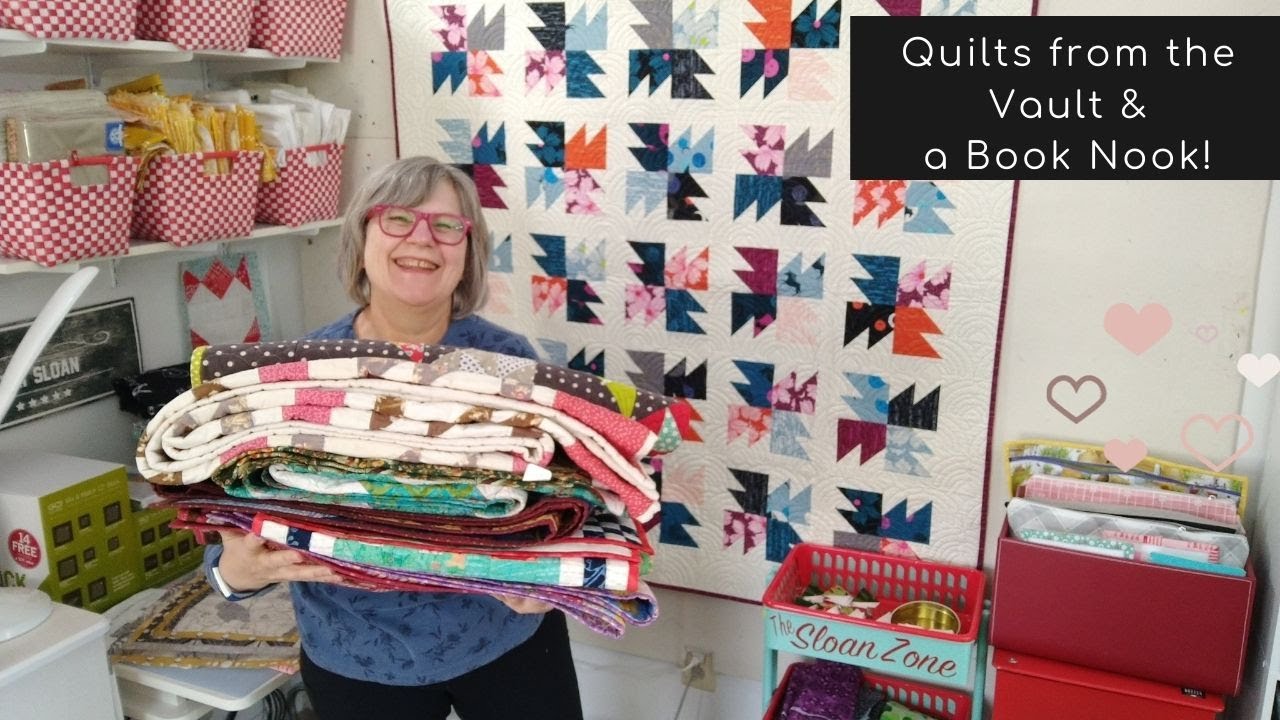 Quilts from the Vault & Book Nook!
