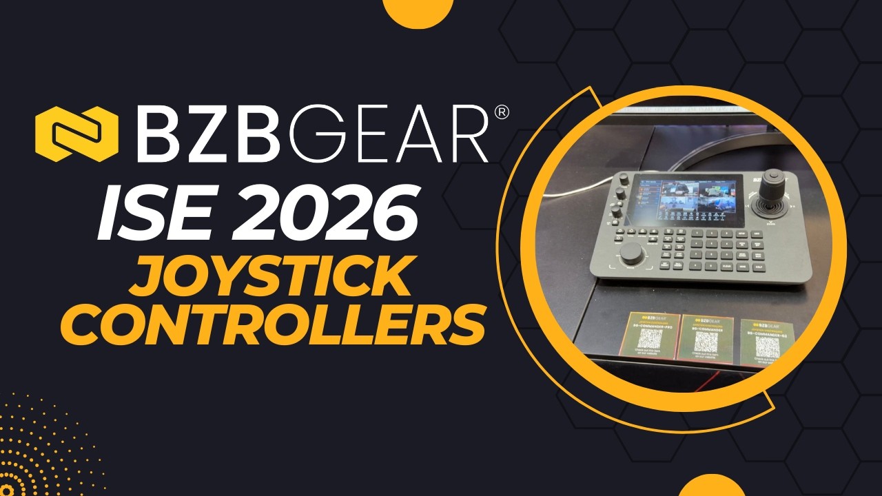 BZBGEAR PTZ Camera Joystick Controllers at ISE 2026!
