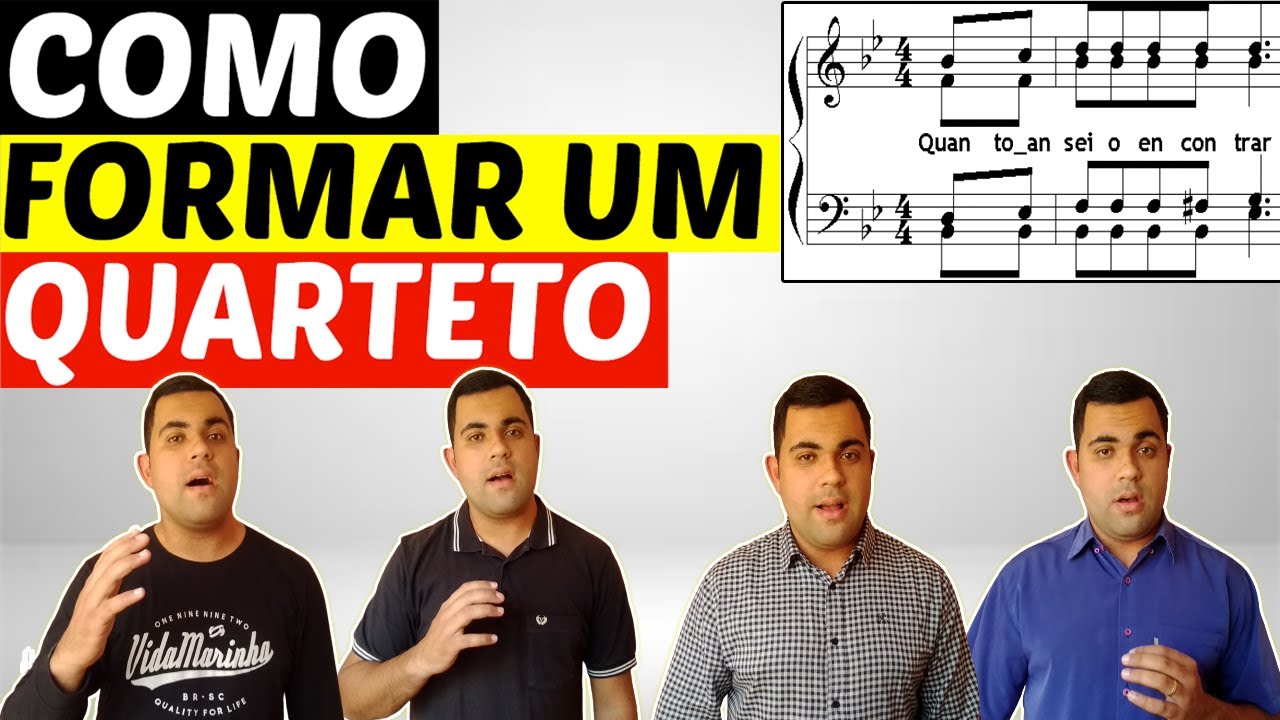 Como montar um QUARTETO MASCULINO! APRENDA AQUI