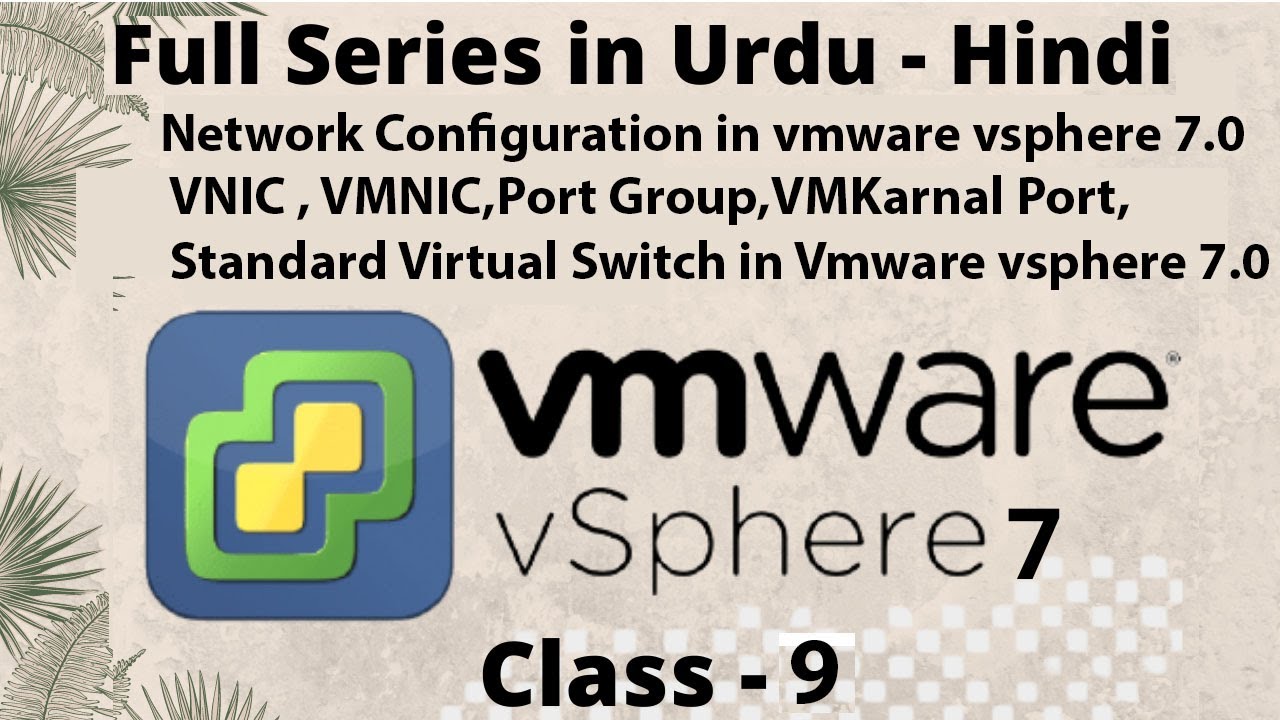 VMware Vsphere 7.0 Networking Basics in Hindi | Urdu for beginners 2021