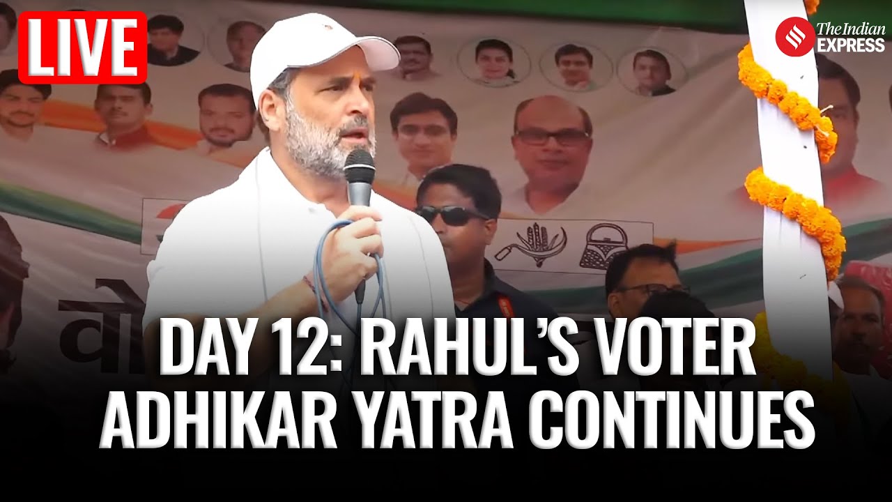 LIVE: Rahul Gandhi’s ‘Voter Adhikar Yatra’ Enters Bihar, Big Push on Rights Debate