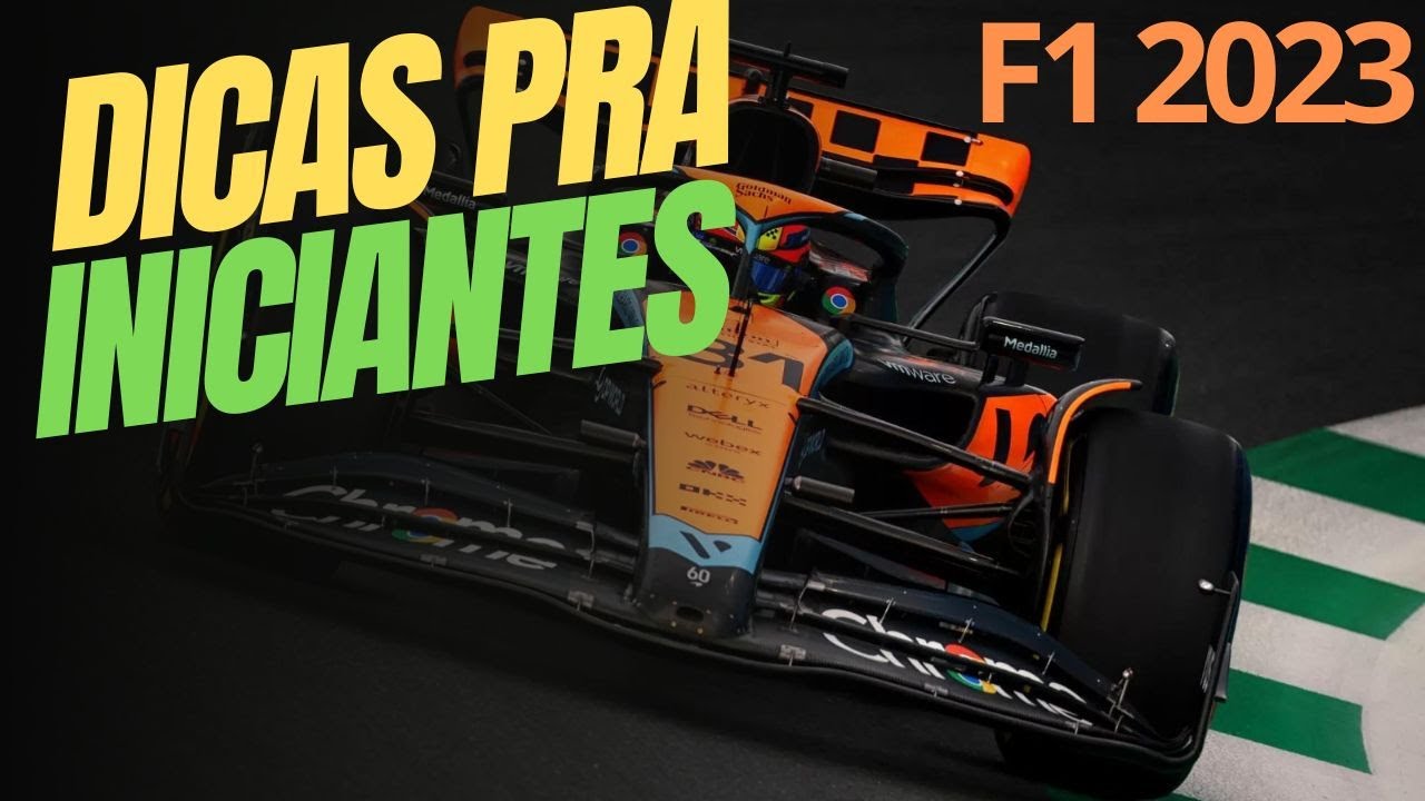 F1 2023, DICAS PARA INICIANTES. 