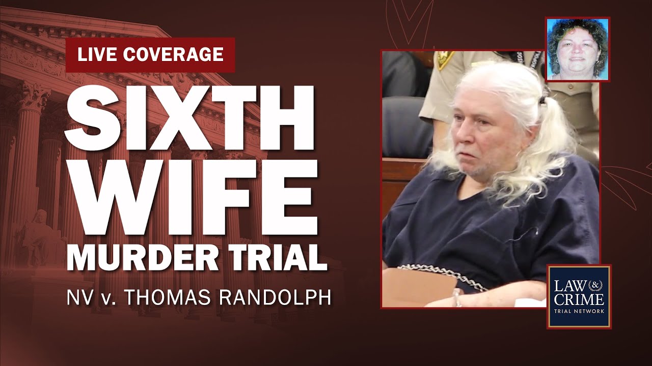 WATCH LIVE: Sixth Wife Murder Trial — NV v. Thomas Randolph Day Four