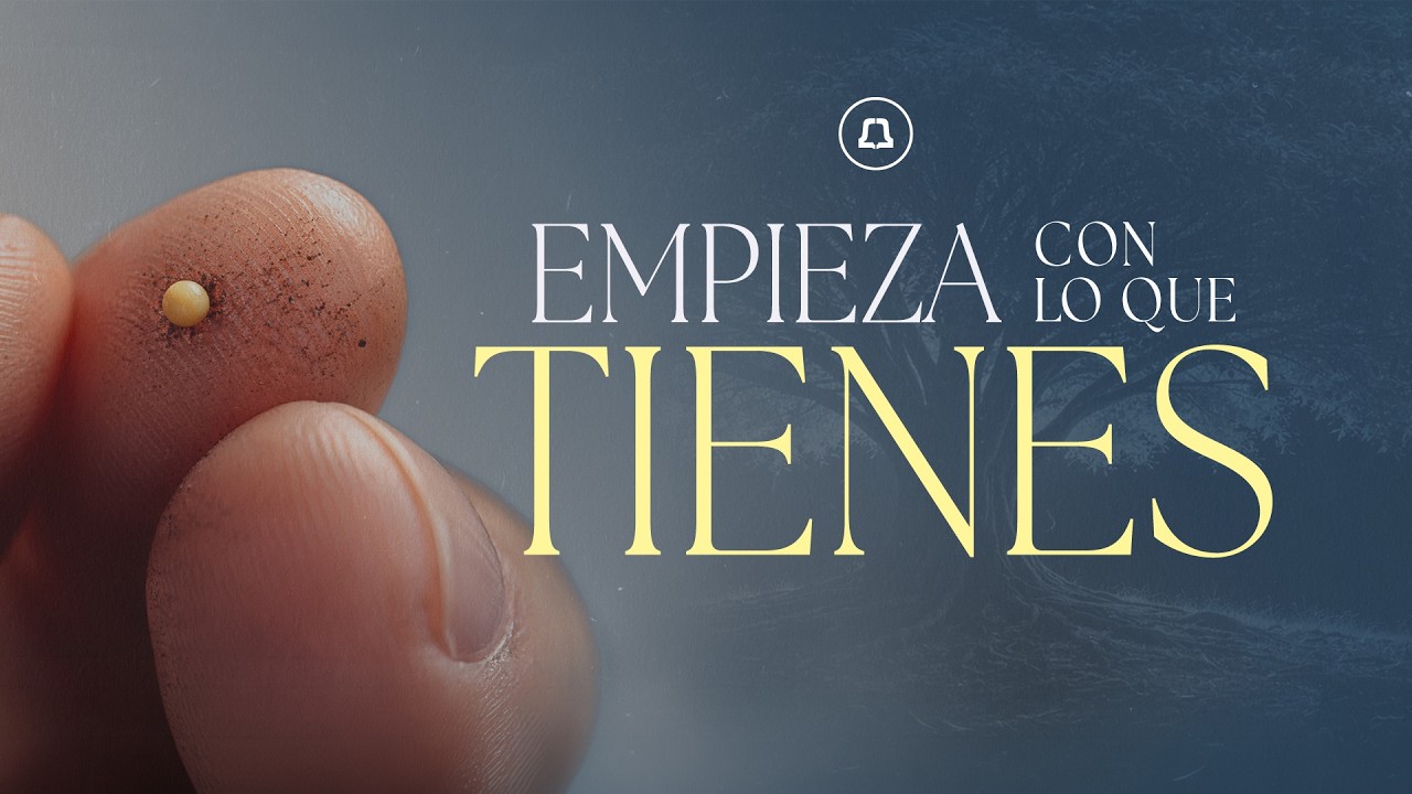 Empieza con lo que tienes - Catedral de la fe San Justo - 28/03/2026