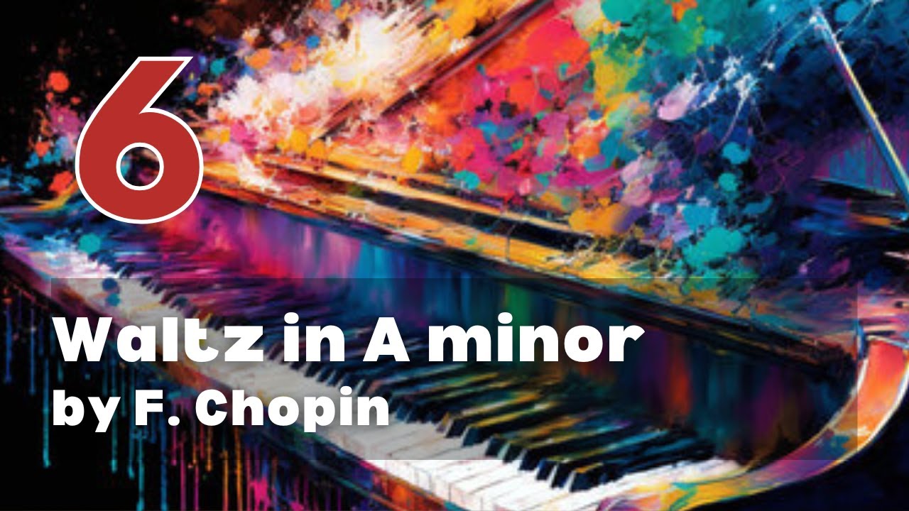 Waltz in A minor by Frédéric Chopin: ABRSM Grade 6 Piano 2025 & 2026 - B7