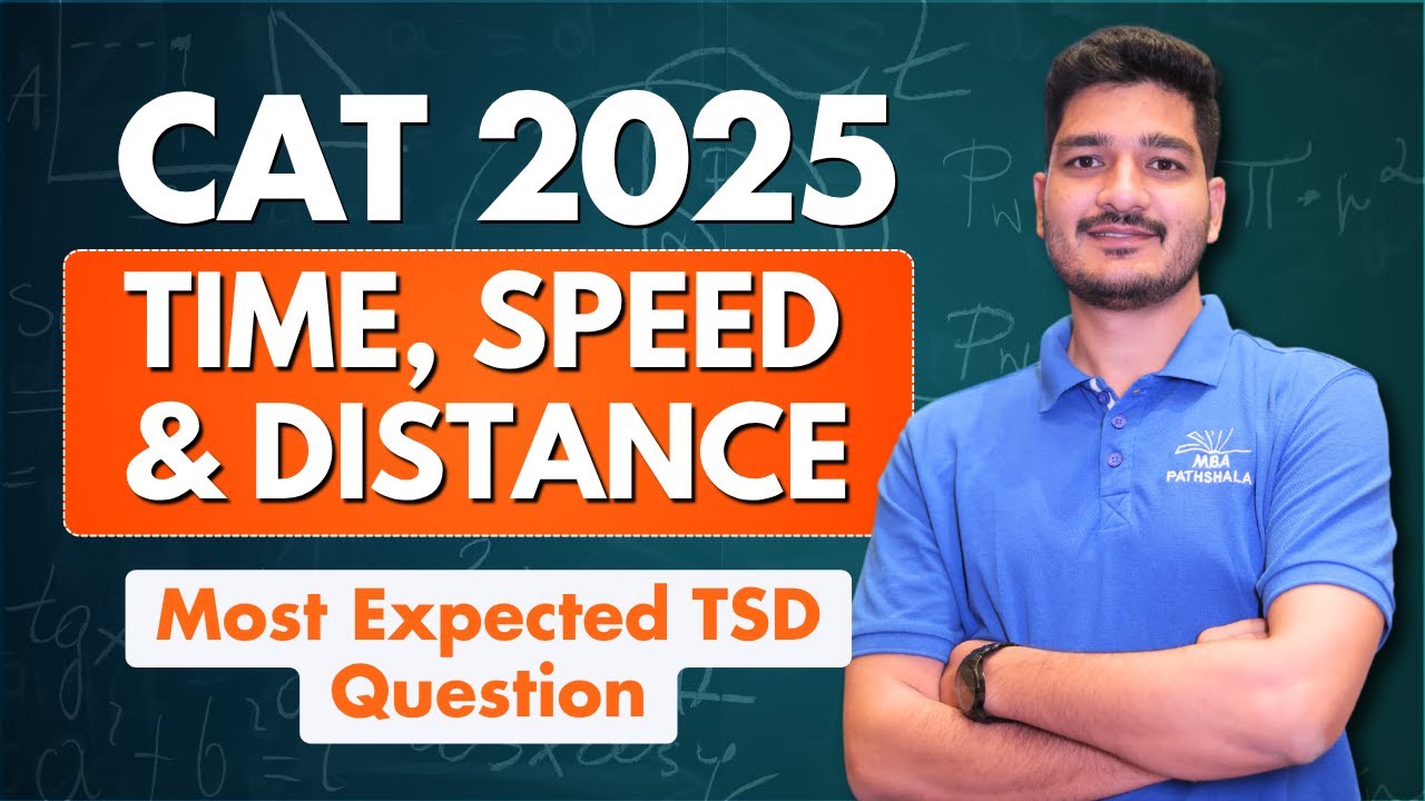 CAT 2025 | Time Speed Distance Most expected TSD question | Mohit Sir MBA Pathshala