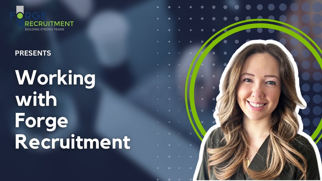 Reasons Why You Should Work with Forge Recruitment