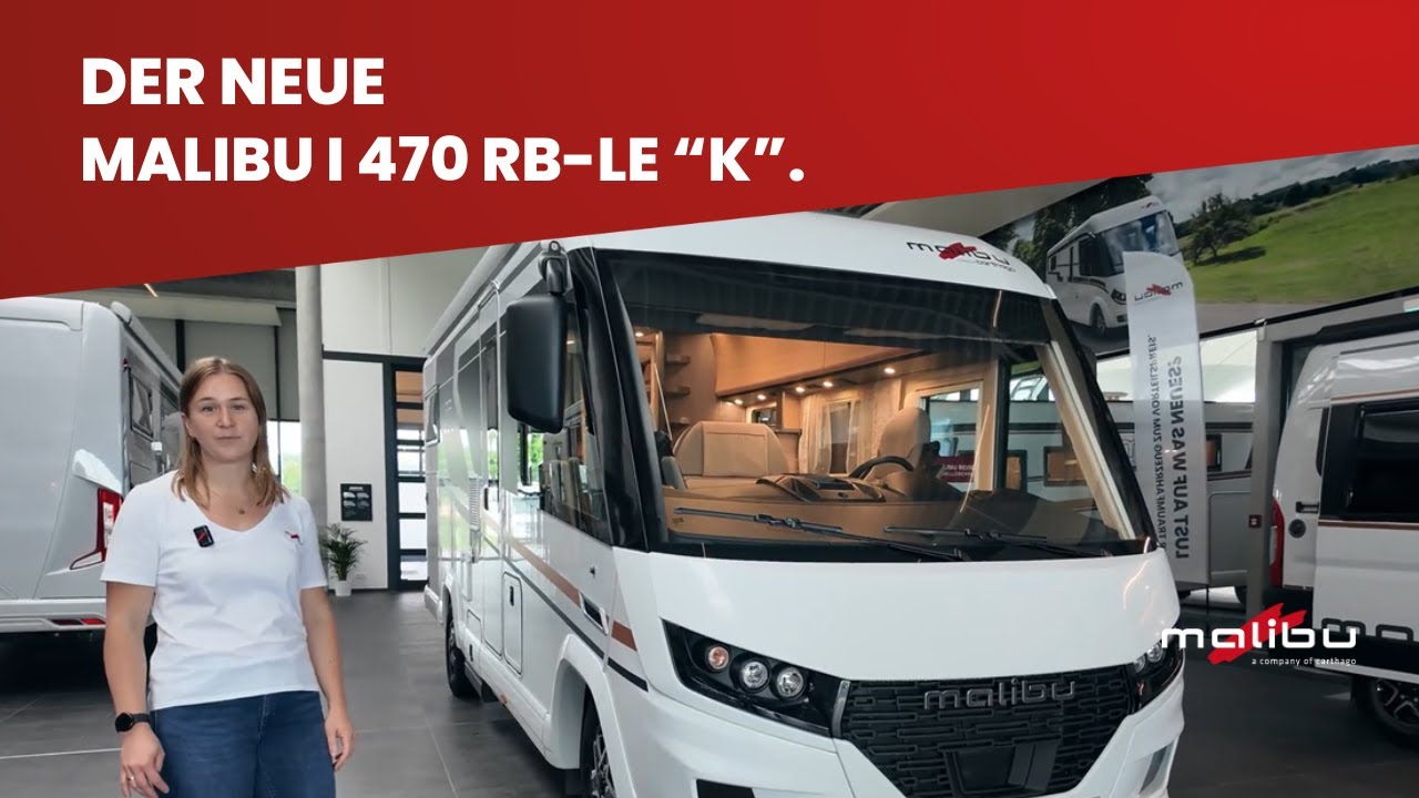 Roomtour mit dem neuen Malibu I 470 RB-LE 